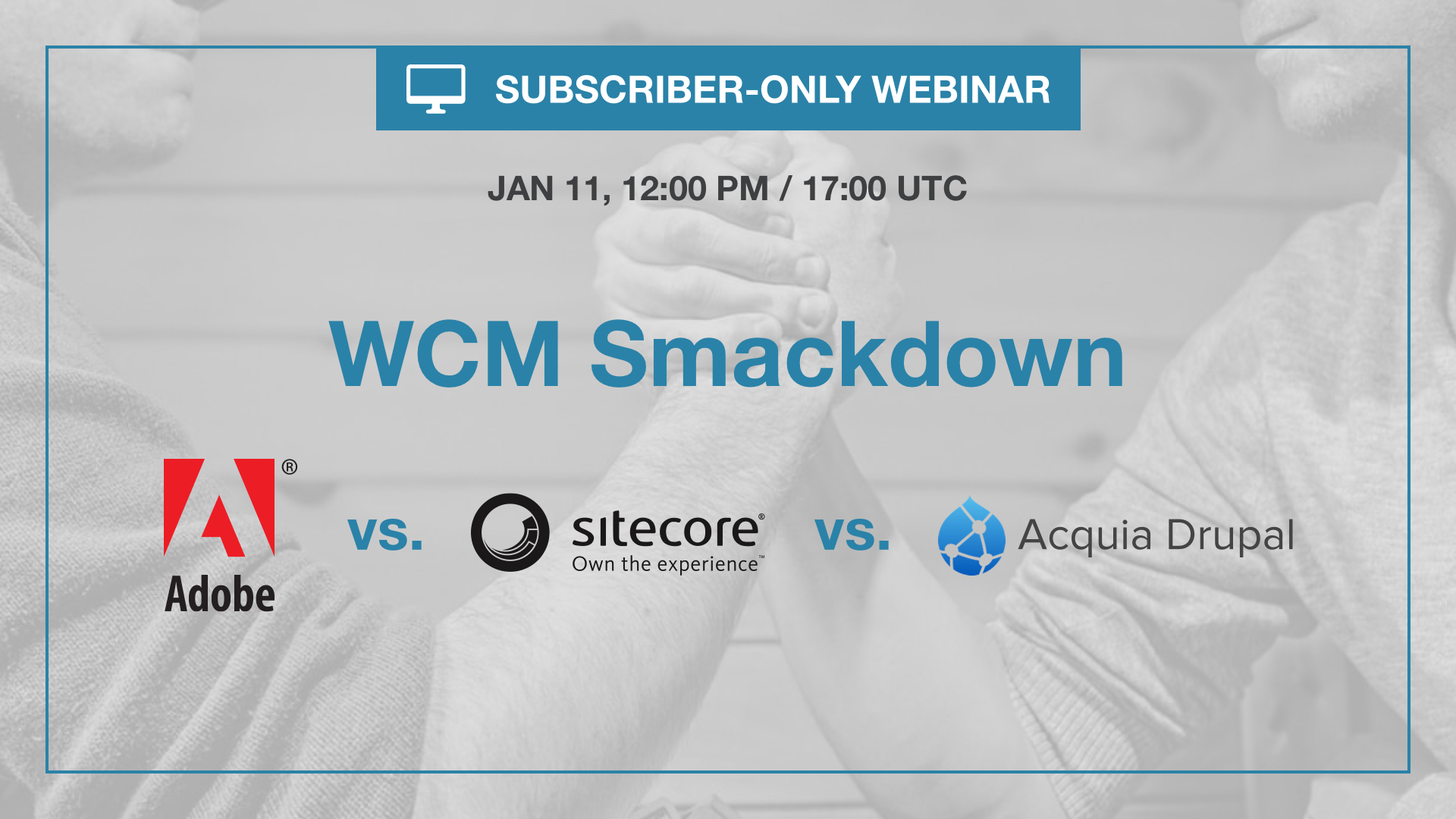 WCM Smackdown: Adobe vs. Sitecore vs. Acquia/Drupal